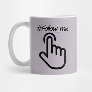 Follow_me |Black Mug